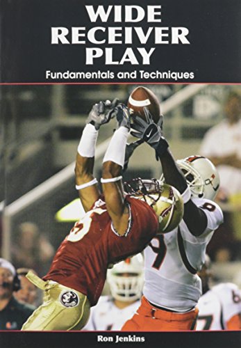 Imagen de archivo de Wide Receiver Play: Fundamentals and Techniques a la venta por Ed's Editions LLC, ABAA
