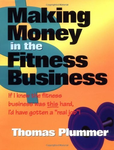 Imagen de archivo de Making Money in the Fitness Business a la venta por Blue Vase Books