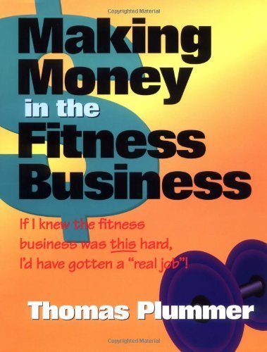 9781585187096: Making Money in the Fitness Business