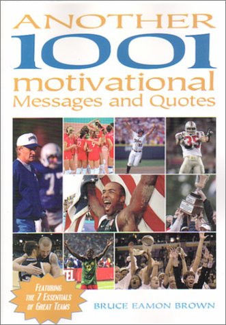 Imagen de archivo de Another 1001 Motivational Messages and Quotes a la venta por ThriftBooks-Atlanta