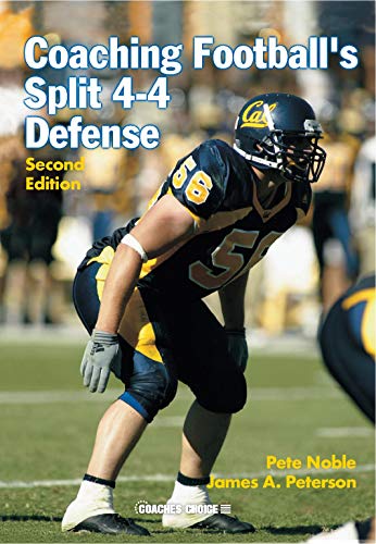 Coaching Football's Split 4-4 Defense (2nd Ed.) (9781585188703) by Pete Noble; James A. Peterson
