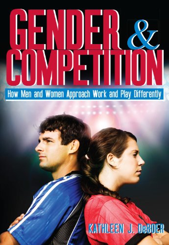 Beispielbild fr Gender and Competition: How Men and Women Approach Work and Play Differently zum Verkauf von SecondSale