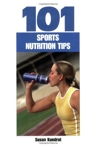 Beispielbild fr 101 Sports Nutrition Tips zum Verkauf von Better World Books