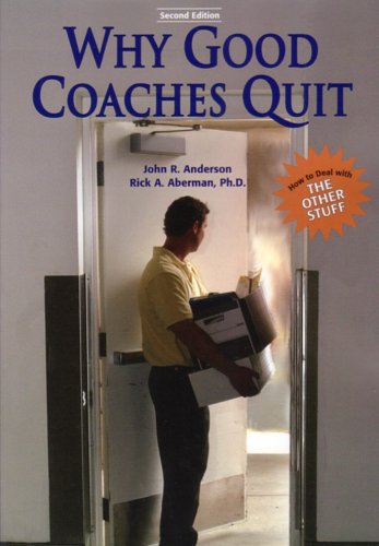Imagen de archivo de Why Good Coaches Quit: How to Deal with the Other Stuff a la venta por ThriftBooks-Atlanta