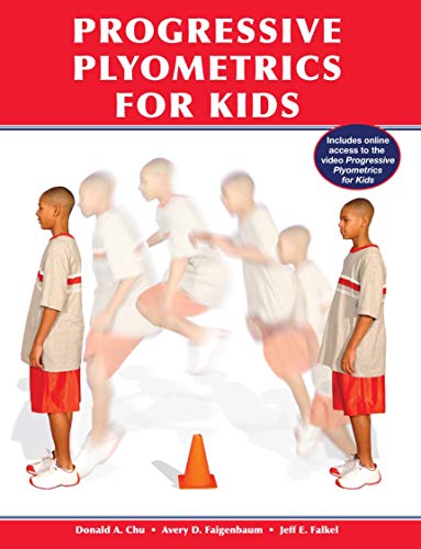 Beispielbild fr Progressive Plyometrics for Kids zum Verkauf von Books of the Smoky Mountains