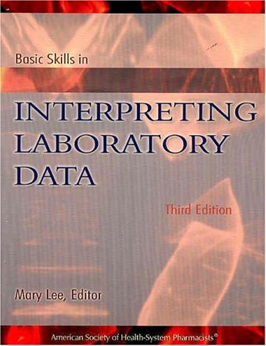 Beispielbild fr Basic Skills in Interpreting Laboratory Data zum Verkauf von Better World Books