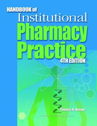 Stock image for Handbook of Institutional Pharmacy Practice for sale by Better World Books
