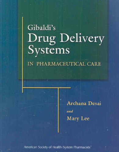 Stock image for Gibaldi's Drug Delivery Systems in Pharmaceutical Care for sale by Anybook.com