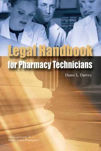 Imagen de archivo de The Legal Handbook for Pharmacy Technicians a la venta por Goodwill