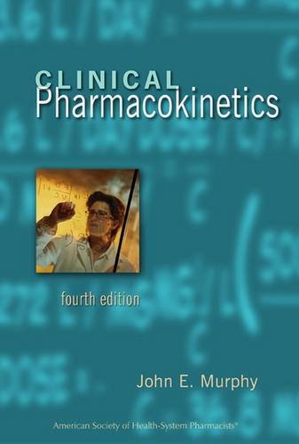 Beispielbild fr Clinical Pharmacokinetics, 4th Edition zum Verkauf von Wonder Book