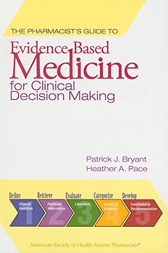 Beispielbild fr The Pharmacist's Guide to Evidence-Based Medicine for Clinical Decision Making zum Verkauf von Better World Books