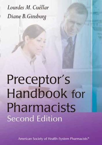 Beispielbild fr Preceptor's Handbook for Pharmacists zum Verkauf von Better World Books