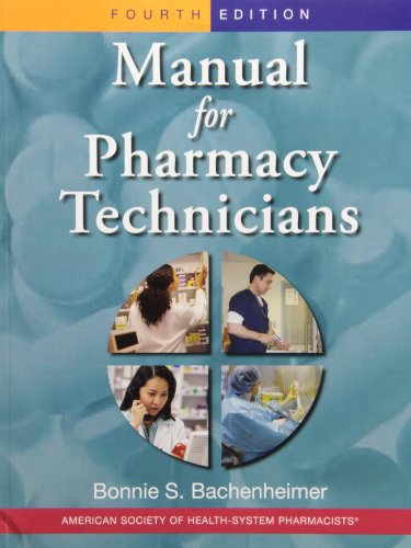Stock image for Manual for Pharmacy Technicians and Pharmacy Technician Certification Review Practice Exam for sale by Hay-on-Wye Booksellers
