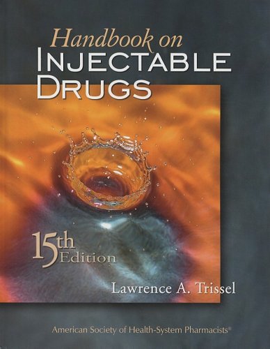 Beispielbild fr Handbook on Injectable Drugs, 15th Edition zum Verkauf von Wonder Book