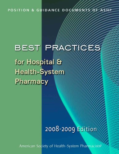 9781585282203: Best Practices for Hospital & Health-System Pharmacy 2008-2009: Positions & Guidance Documents of ASHP