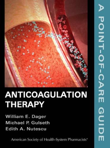 Stock image for Anticoagulation Therapy: A Point-of-Care Guide for sale by HPB-Red