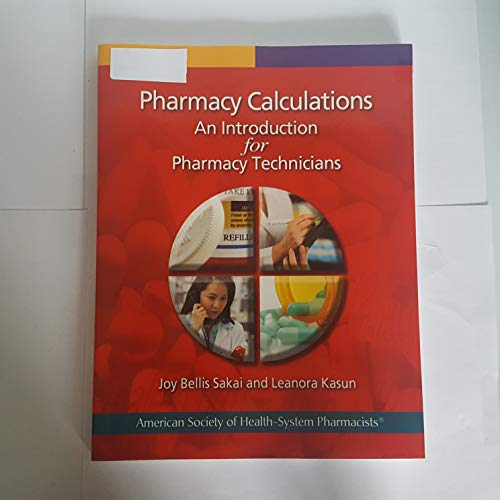 Stock image for Pharmacy Calculations: An Introduction for Pharmacy Technicians for sale by ThriftBooks-Dallas