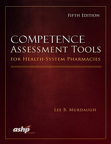 Imagen de archivo de COMPETENCE ASSESSMENT TOOLS FOR HEALTHSYSTEM PHARMACIES, 5TH ED a la venta por PBShop.store US