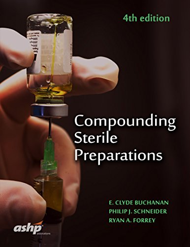 Beispielbild fr Compounding Sterile Preparations, 4th Edition zum Verkauf von BooksRun