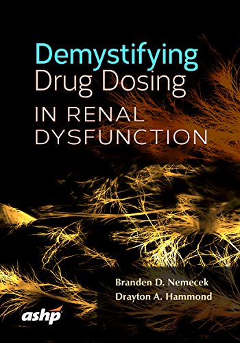 Imagen de archivo de Demystifying Drug Dosing in Renal Dysfunction a la venta por SecondSale