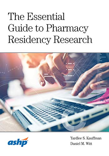 Imagen de archivo de The Essential Guide to Pharmacy Residency Research a la venta por HPB-Red