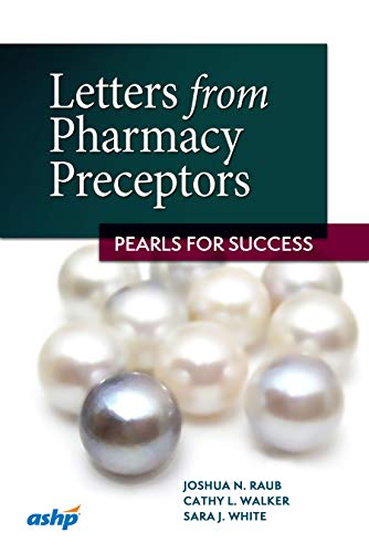 Imagen de archivo de Letters from Pharmacy Preceptors: Pearls for Success a la venta por Revaluation Books