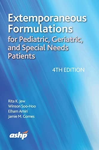 Stock image for Extemporaneous Formulations for Pediatric, Geriatric, and Special Needs Patients for sale by Byrd Books