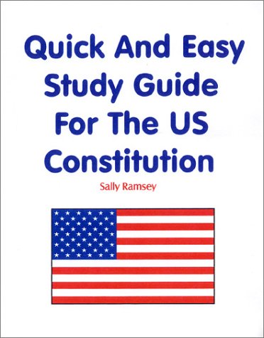 Quick and Easy Study Guide for the U.S. Constitution (9781585320929) by Ramsey, Sally
