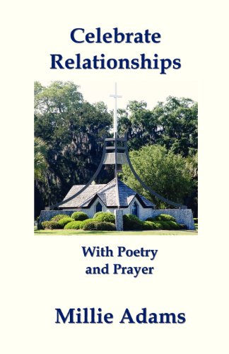 Celebrate Relationships With Poetry and Prayer (Paperback) - Millie Adams