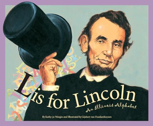 Stock image for L Is for Lincoln: An Illinois Alphabet (Discover America State by State) for sale by SecondSale