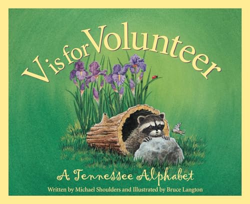 Imagen de archivo de V is for Volunteer: A Tennessee Alphabet (Discover America State by State) a la venta por SecondSale