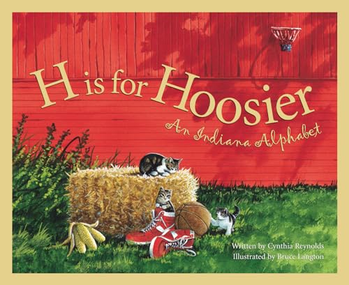 Imagen de archivo de H Is for Hoosier : An Indiana Alphabet a la venta por Better World Books