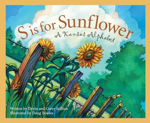 Imagen de archivo de S is for Sunflower: A Kansas Alphabet (Discover America State by State) a la venta por HPB-Movies