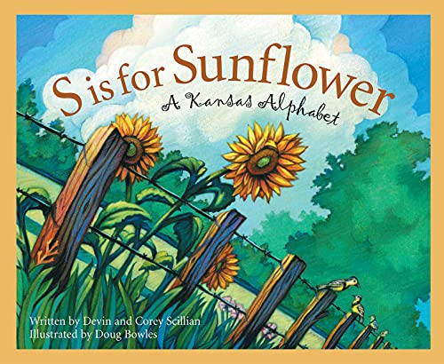 Stock image for S is for Sunflower: A Kansas Alphabet (Discover America State by State) for sale by Goodwill of Colorado