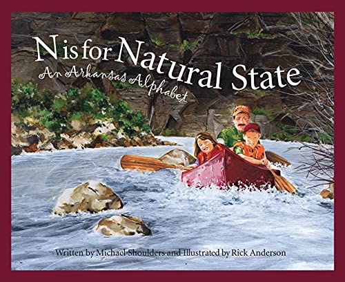 Imagen de archivo de N Is for Natural State: An Arkansas Alphabet (Discover America State by State) a la venta por HPB Inc.