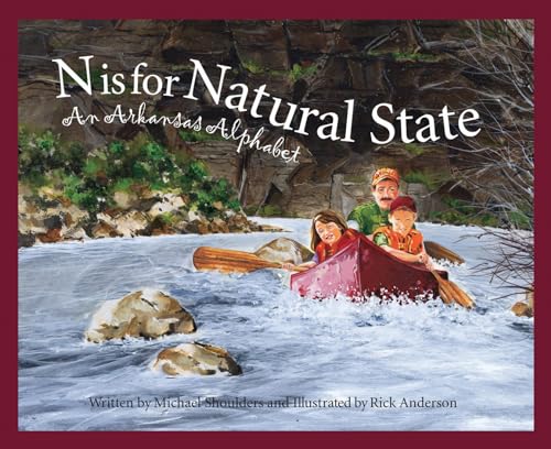 Stock image for N Is for Natural State: An Arkansas Alphabet (Discover America State by State) for sale by HPB-Emerald