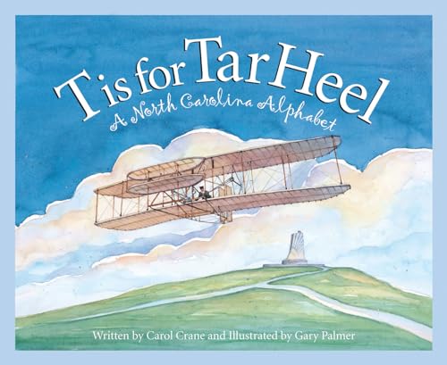 Stock image for T is for Tar Heel: A North Carolina Alphabet for sale by More Than Words