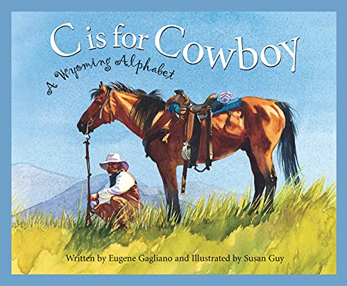 Stock image for C is for Cowboy: A Wyoming Alphabet (Discover America State by State) for sale by Goodwill of Colorado