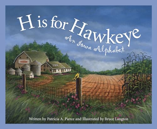 Stock image for H is for Hawkeye: An Iowa Alphabet (Discover America State by State) for sale by Your Online Bookstore