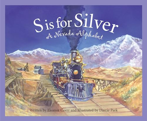 Stock image for S is for Silver: A Nevada Alphabet (Discover America State by State) for sale by Reliant Bookstore