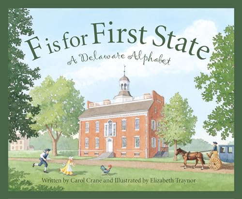 Imagen de archivo de F is for First State: A Delaware Alphabet (Discover America State by State) a la venta por Goodwill of Colorado