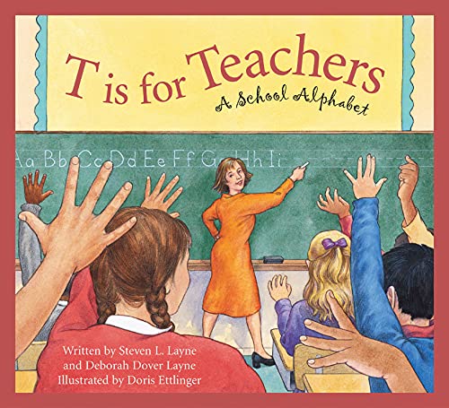 Beispielbild fr T Is for Teachers : A School Alphabet zum Verkauf von Better World Books