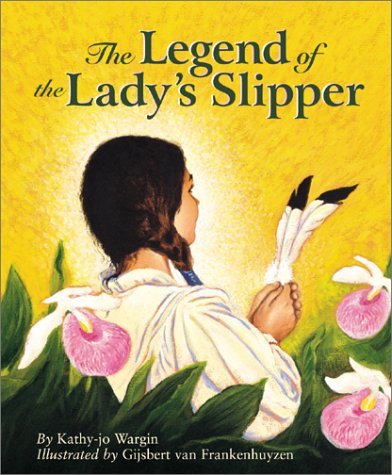 Stock image for The Legend of the Lady's Slipper - (Softcover) for sale by Front Cover Books