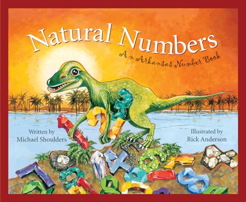 Stock image for Natural Numbers : An Arkansas Number Book for sale by Better World Books