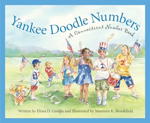 Stock image for Yankee Doodle Numbers: A Connecticut Number Book (America by the Numbers) for sale by Irish Booksellers