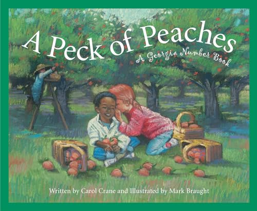 Beispielbild fr A Peck of Peaches: A Georgia Number Book zum Verkauf von ThriftBooks-Atlanta