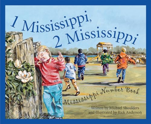1 Mississippi, 2 Mississippi: A Mississippi Numbers Book (America by the Numbers)