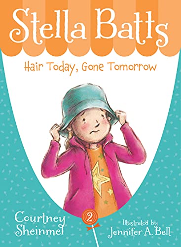 9781585361915: Stella Batts Hair Today, Gone Tomorrow: 02 (Stella Batts, 2)