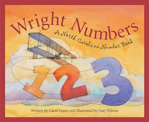 Stock image for Wright Numbers: A North Carolina Number Book (America by the Numbers) for sale by Orion Tech
