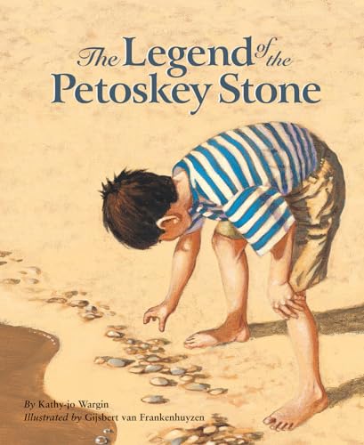 Beispielbild fr Legend of the Petoskey Stone (Legend (Sleeping Bear)) zum Verkauf von Wonder Book